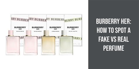 burberry her perfume real vs fake|genuine burberry label.